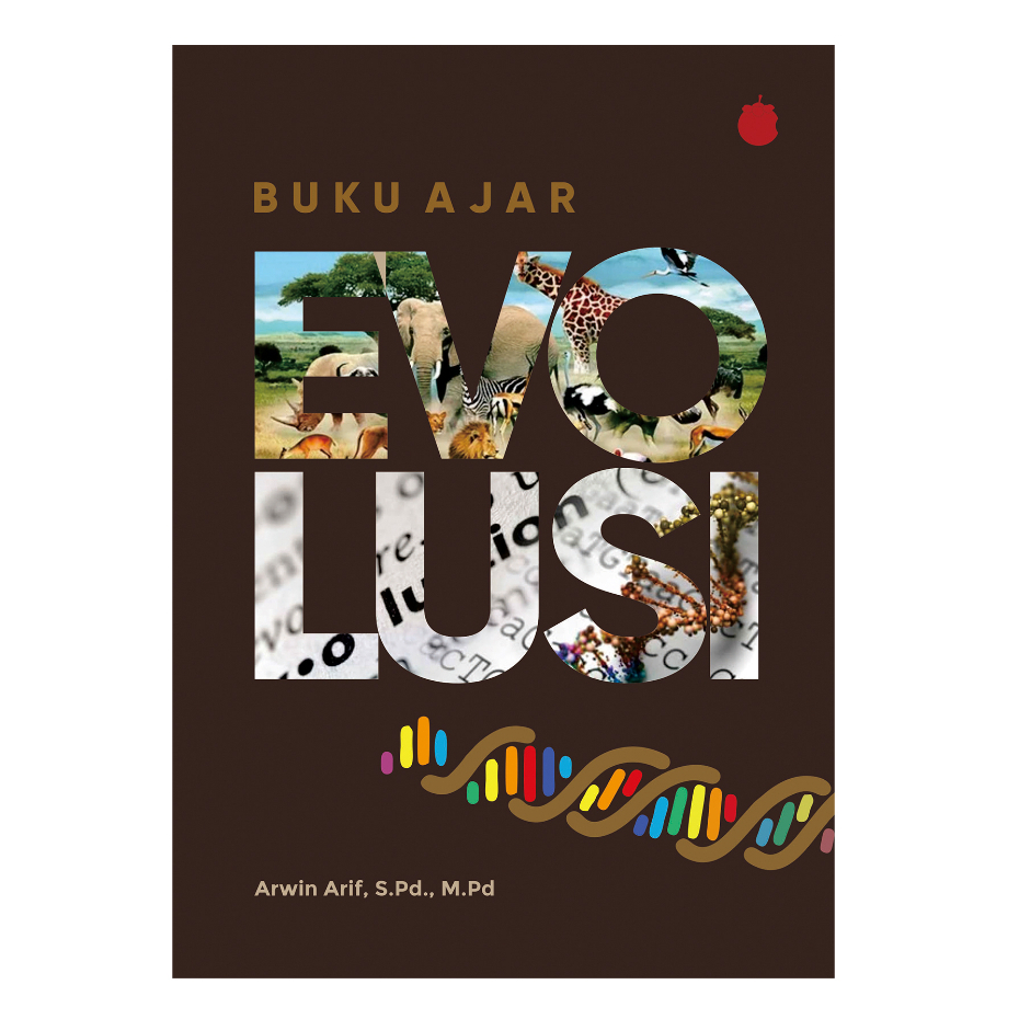 หนังสือเรียนวิวัฒนาการ - Darwin Theory - Arwin Arif, SPd., M.Pd