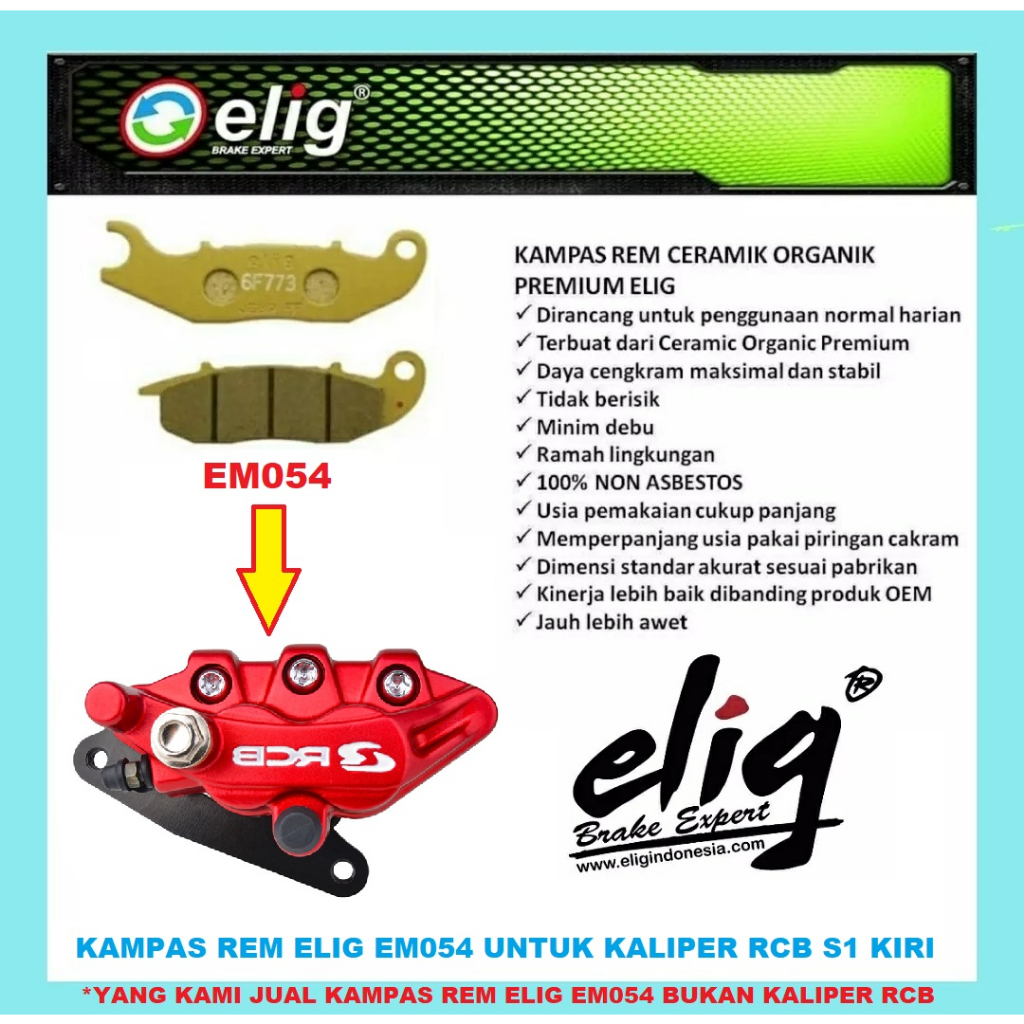 ELIG EM054 ผ้าเบรคสําหรับ RCB S1 CALIPER ซ้าย ORIGINAL CALIPER