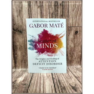 Scattered Minds - Gabor Mate - ภาษาอังกฤษ