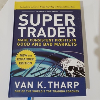Super Trader Expanded Edition ทํากําไรที่สอดคล้องกันในตลาดที่ดีและไม่ดีโดย van K Thrap