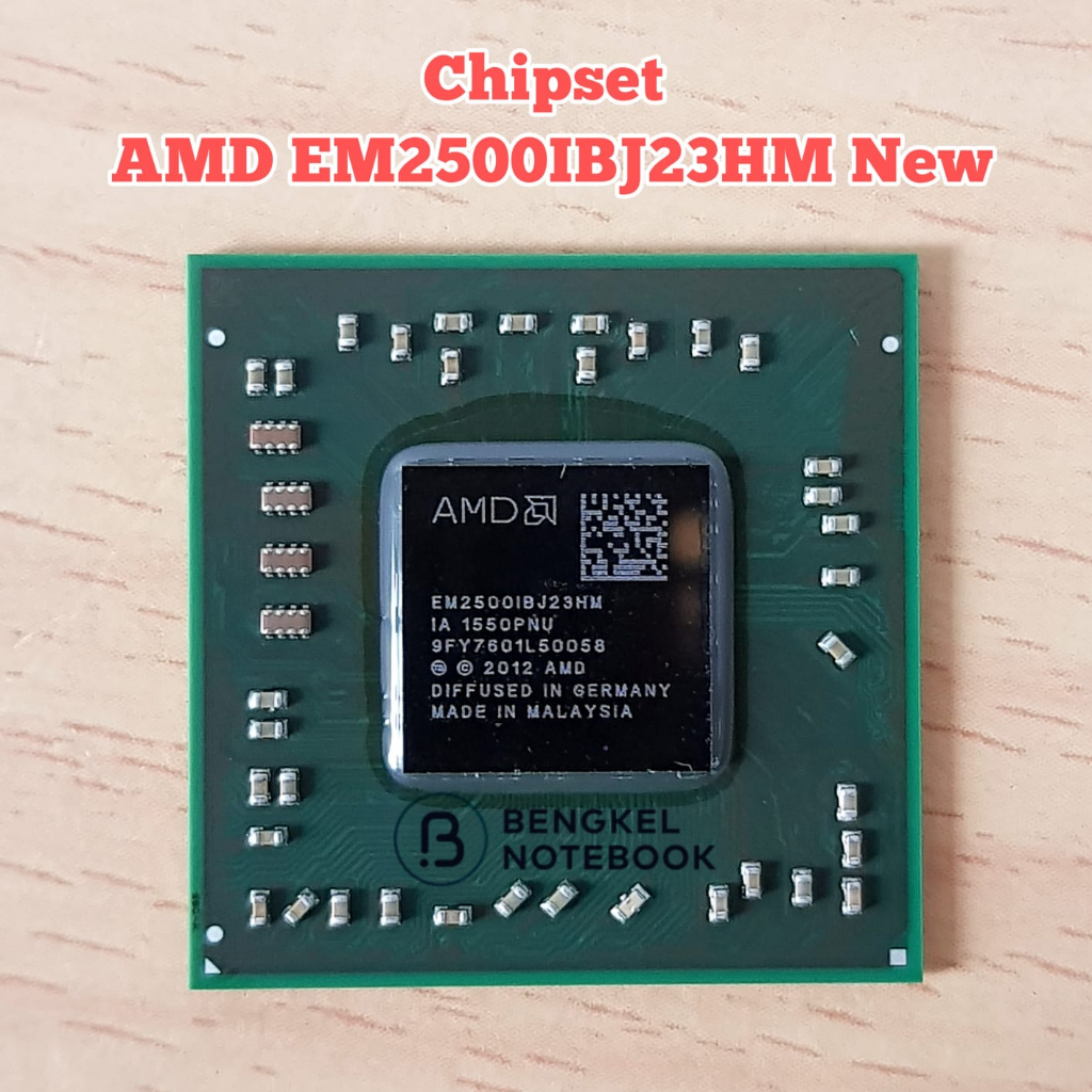 ชิปเซ็ต AMD EM2500ICJ23HM EM2500IBJ23HM EM2500 E1-2500 ใหม่ ไร้สารตะกั่ว