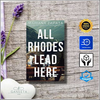 นิยาย All Rhodes Lead Here โดย Mariana Zapata เวอร์ชั่นภาษาอังกฤษ