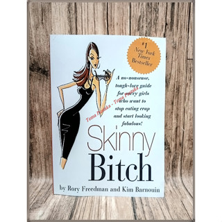 Skinny Bitch - Rory freedman and kim barnouin - ภาษาอังกฤษ