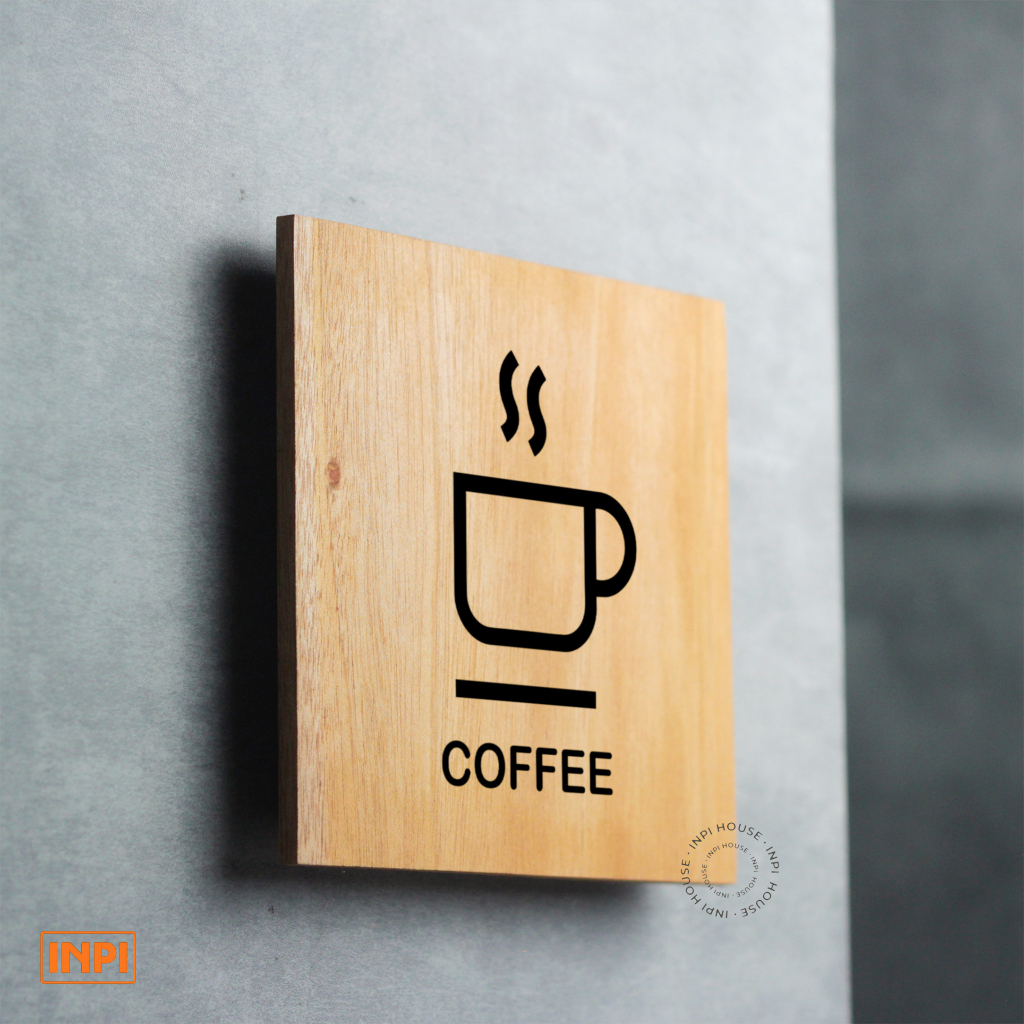 INPI HOUSE Signage Coffee - ป้ายร้านกาแฟ - ทรงสี่เหลี่ยม - ทำจากไม้ + สติกเกอร์