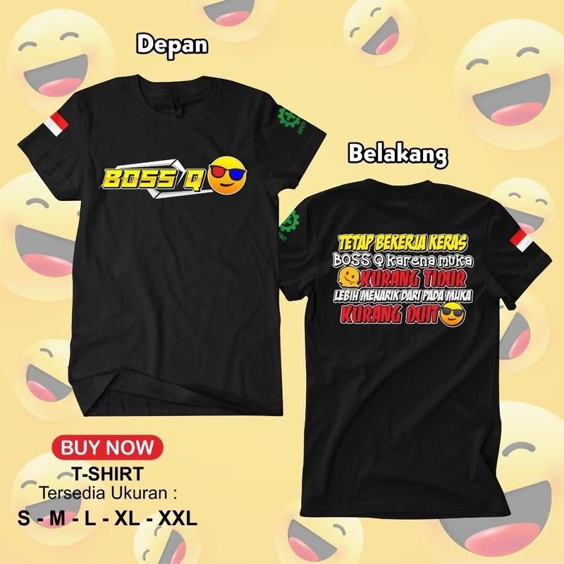 เสื้อยืด Boss Q / เสื้อยืด Boss Q Distro Keep Working Hard