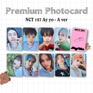 โฟโต้การ์ด PC พรีเมี่ยม NCT 127 AY YO SELCA Unit