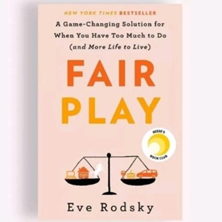 Fair play - Eve rodsky