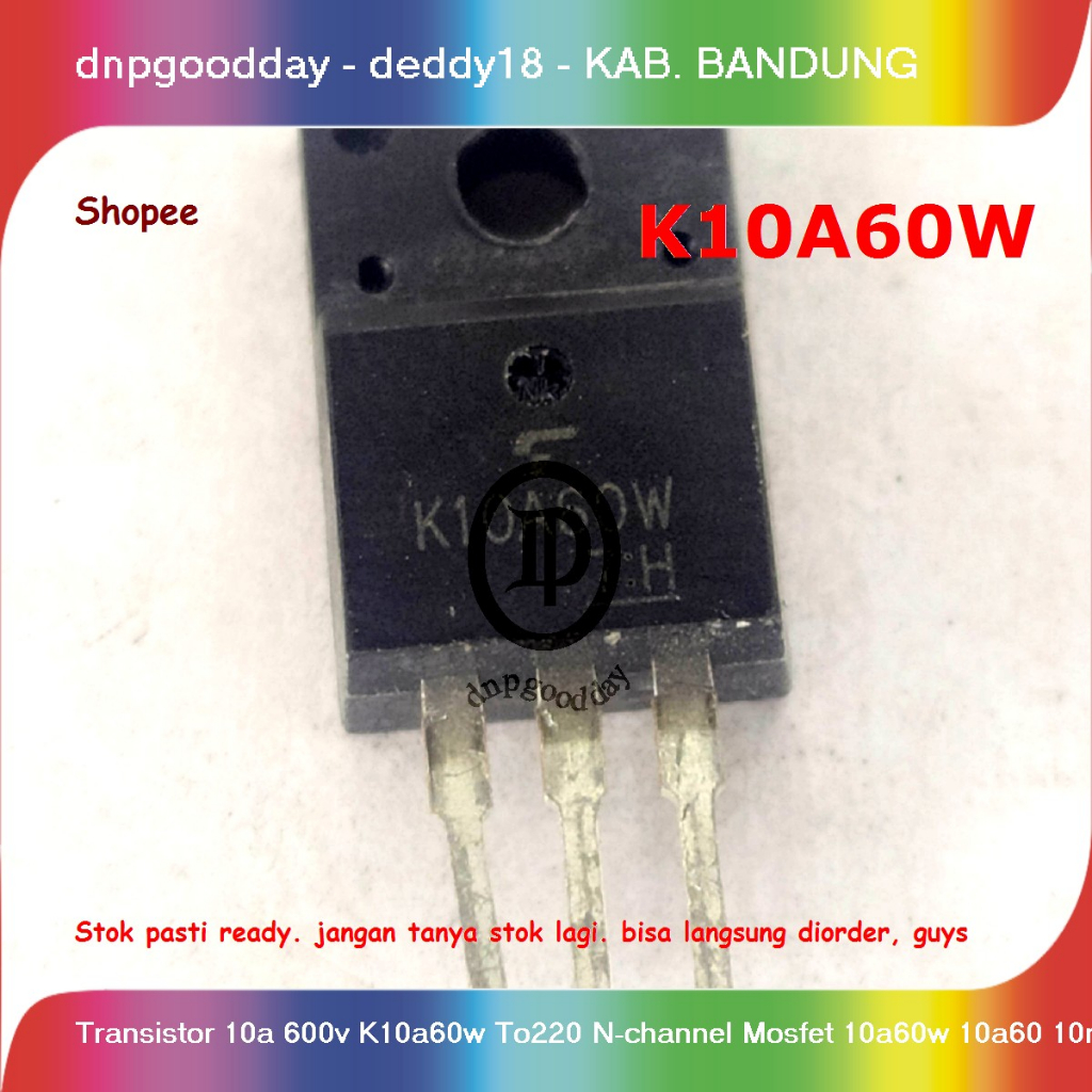 ทรานซิสเตอร์ 10a 600v K10a60w To220 N-channel Mosfet 10a60w 10a60 10n60