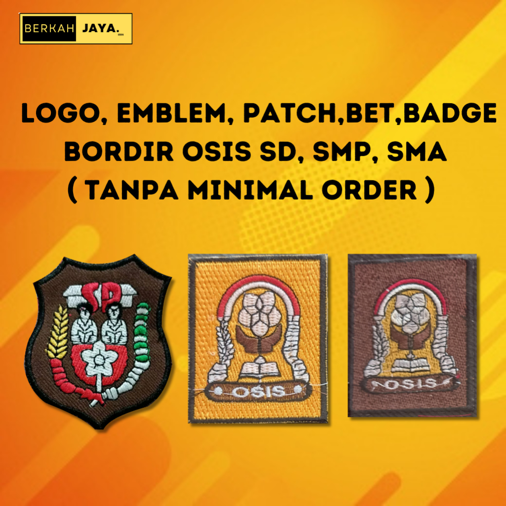 ป้ายแพทช์ Bet เย็บปักถักร้อย Premium Osis SD Osis SMP Osis SMA เย็บเรียบร้อย รับประกันแข็งแรงและหนา