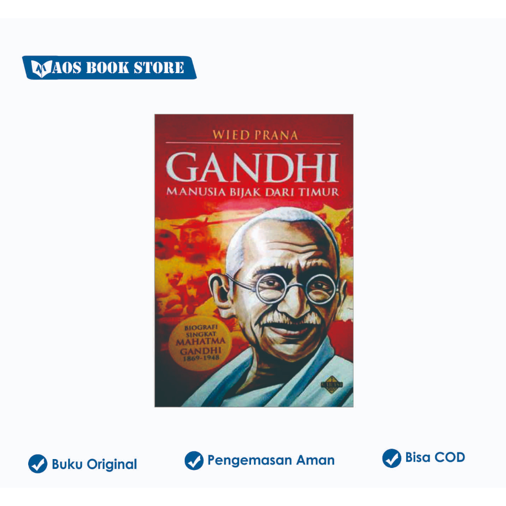 GANDHI PEOPLE WISE จาก THE EAST Short Biography Mahatma Gandhi 869-1948 - สื่ออาร์รูซ