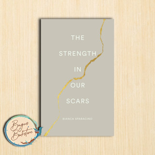 The Strength in Our Scar - Bianca Sparacino (ภาษาอังกฤษ)