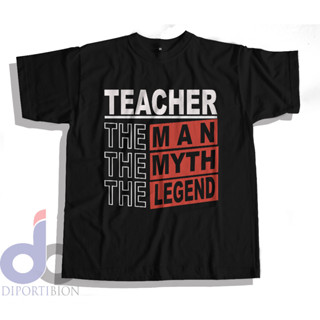 เสื้อยืดแขนสั้น พิมพ์ลาย TEACHER THE MAN THE MYTH THE LEGEND สําหรับผู้ชาย