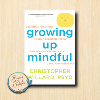 Growing Up Mindful โดย Christopher Willard (ภาษาอังกฤษ)