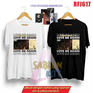 Rfj617 Taehyung Love Me Again เสื้อยืด + การ์ดจอ