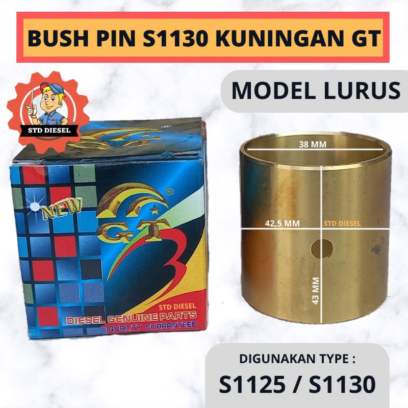 BUSH PIN S1125 S1130 TL1125 TL1130 STRAIGHT BRASS รุ่น GT BOS PIN SEKER SEHER PISTON 28 30 HP PK