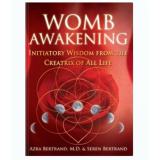 Womb Awakening: ภูมิปัญญาเริ่มต้นจาก Creatrix