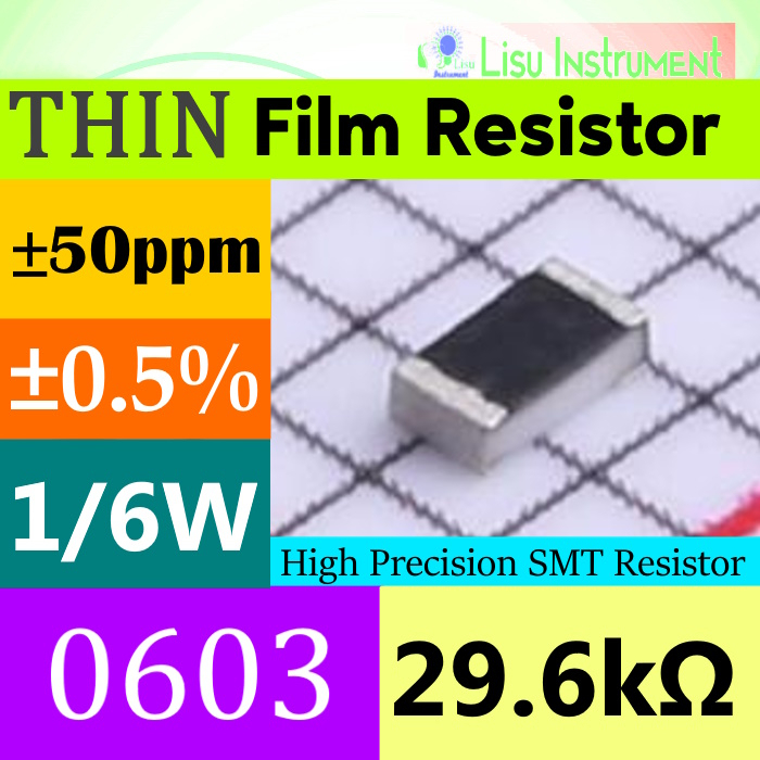 29.6k 0603 ±0.5% THIN ตัวต้านทานฟิล์ม SMD 29.6kΩ ±50ppm/°C 1/6W ความแม่นยําสูง