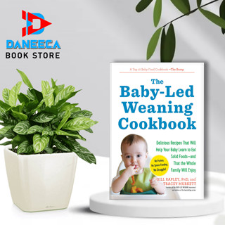 The Baby-Led Weaning Cookbook หนังสือทําอาหาร โดย Gill Rapley PhD