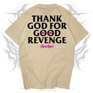 Gzrs เสื้อยืด ลาย Thank God for Good Revenge