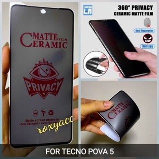 กระจกนิรภัย TECNO POVA 5anti SPY MATTE วัสดุเซรามิก