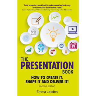 หนังสือนําเสนอ Emma Ledden Book The Presentation Book_ How To Create It Shape It And Deliver It
