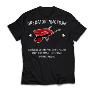 เสื้อยืด พิมพ์ลาย ANGKONG Operators สําหรับผู้ชาย และผู้หญิง