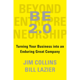 หนังสือ BE 2.0 (Beyond Entrepreneurship 2.0) เปลี่ยนธุรกิจของคุณให้เป็นบริษัทใหญ่