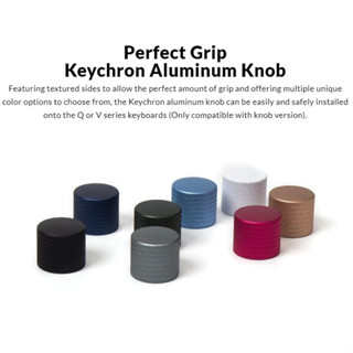Keychron ลูกบิดอลูมิเนียม สําหรับคีย์บอร์ด Q หรือ V series (เฉพาะเวอร์ชั่นลูกบิด)