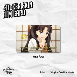 Ara ara - สติกเกอร์การ์ดผิว - Vinyl ATM Debit Credit Emoney Flazz Sticker Rin Thousaka