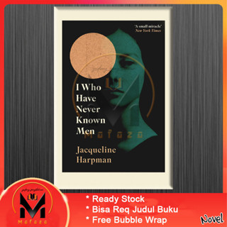 I Who Have Never Known Men โดย Jacqueline Harpman