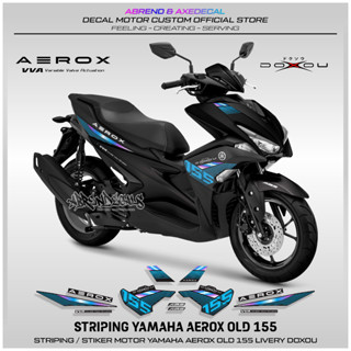 สติกเกอร์ ลาย AEROX OLD DOXOU ORI PRINTING สําหรับติดตกแต่งรถจักรยานยนต์ YAMAHA AEROX 155 OLD DESIGN