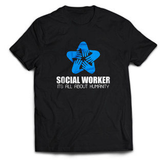 เสื้อยืด พิมพ์ลาย SOCIAL WORKER ITS ALL ABOUT HUMANITY สําหรับผู้ชาย และผู้หญิง