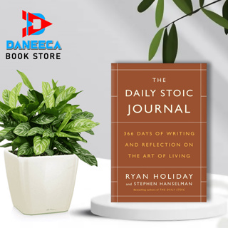 วารสาร the Daily Stoic: 366 วันแห่งการเขียนและการสะท้อนศิลปะแห่งชีวิต โดย Ryan Holiday