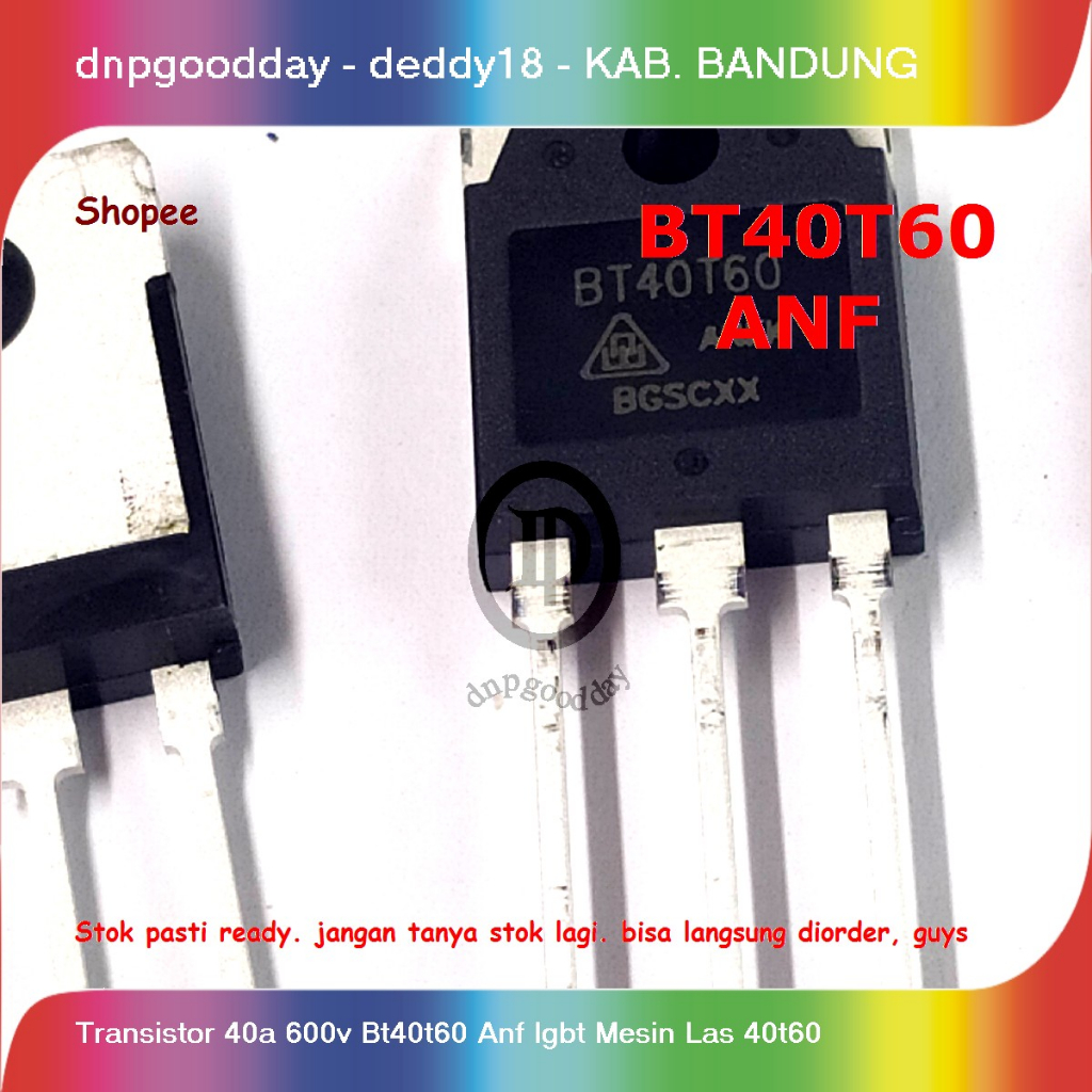MESIN ทรานซิสเตอร์ 40a 600v Bt40t60 Anf Igbt เครื่องเชื่อม 40t60