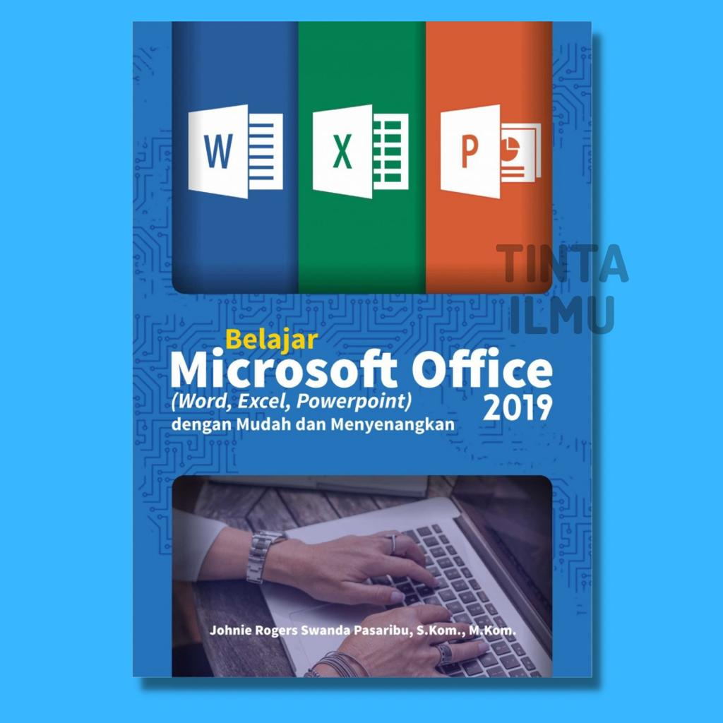 หนังสือเรียน Microsoft Office Word Excel Powerpoint 2019 ได ้ อย ่ างง ่ ายดายและเพลิดเพลินไปกับ Joh