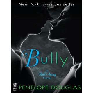 Bully - The Fall Away โดย Penelope Douglas