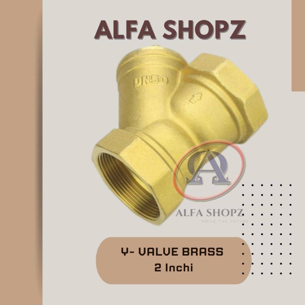 Y ทองเหลือง - Y Strainer - วาล์วทองเหลือง 2" นิ้ว