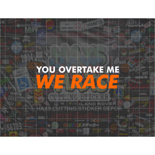 สติกเกอร์ You Overtake Me We Race ขนาด 8 ซม. สําหรับตกแต่งรถจักรยานยนต์ รถยนต์