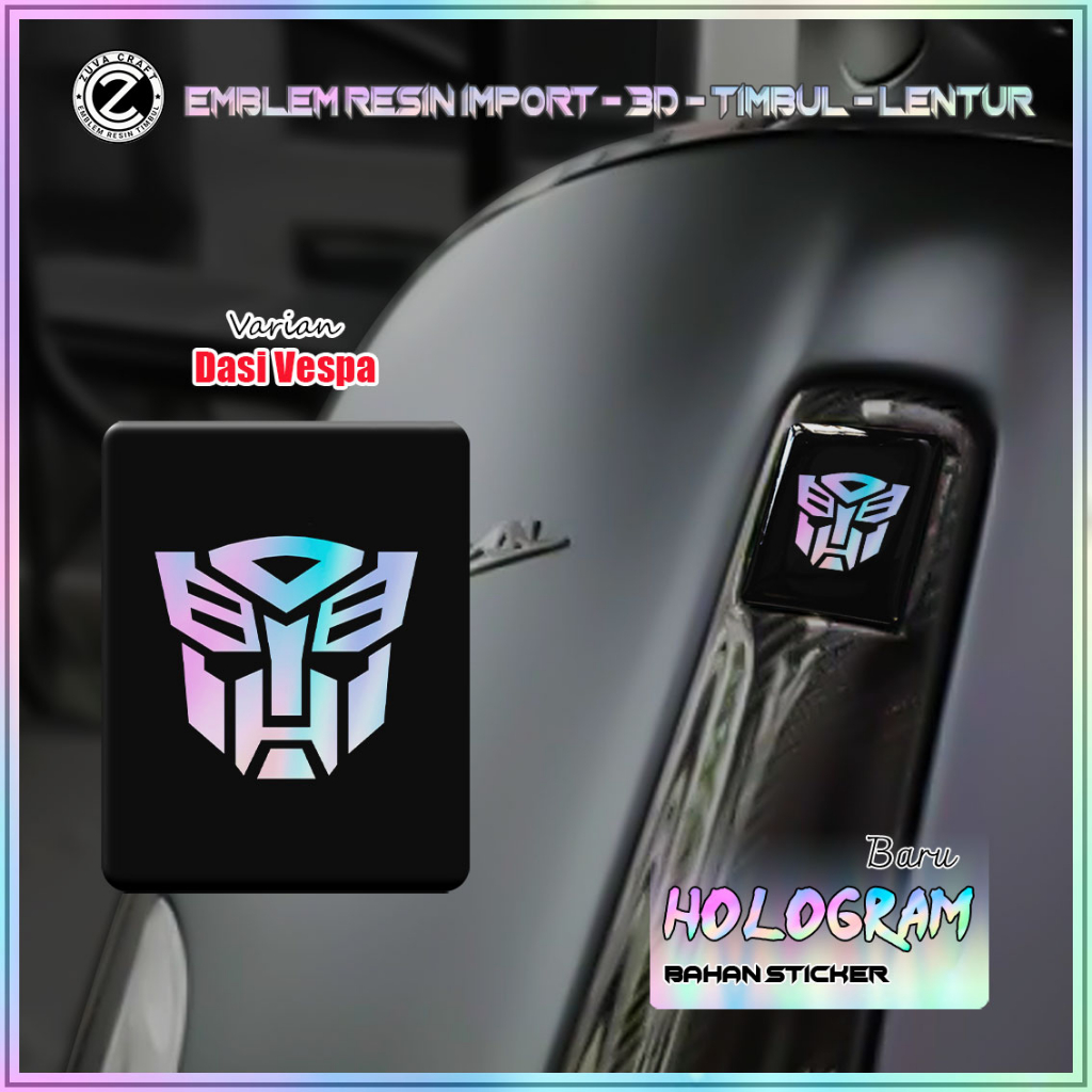 HOLOGRAM สติ๊กเกอร์ VESPA EMBLEM AUTOBOTS โลโก้ HOLOGRAM RAISED EMBLEM VESPA สติ๊กเกอร์ VESPA TIE VESPA FLEXIBLE RESIN Vespa LX/S/Sprint/Primavera/GTS