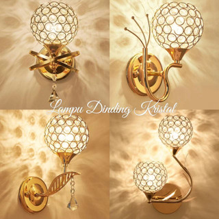 Lampu Dinding Kristal Hias Dinding Kamar Tidur Ruang Tamu Kamar Teras Minimalis Lampu E27 Dekorasi Rumah Wall Lampu