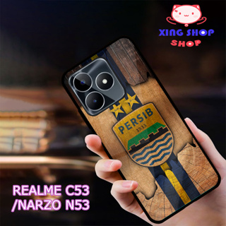 [CS02] เคส Realme C53 มันวาว| Realme NARZO N53 | เคสร่วมสมัย คุณภาพดี | Xing ทุกร้าน| Persib MOTIF