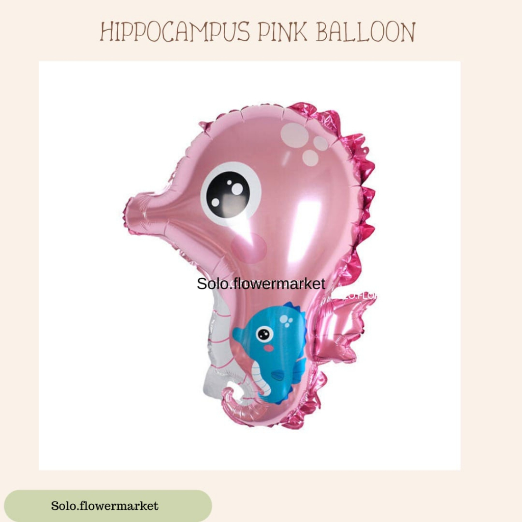 HIPPOCAMPUS BALLOON SEA HORSE SEA HORSE CHARACTER BALLOON ANIMAL BALLOON ลูกโป่งฟอยล์ใต้ท้องทะเล ลูก
