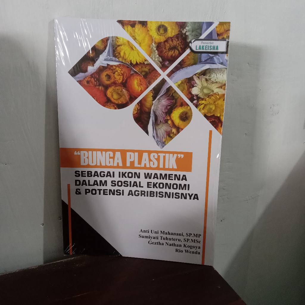 999. ดอกไม้พลาสติก AS A WAMENA IKON ในสังคมและวัตถุเจือปนและวัตถุ