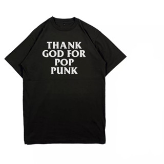 เสื้อยืด พิมพ์ลายวงวงวง Thank GOD FOR POP PUNK