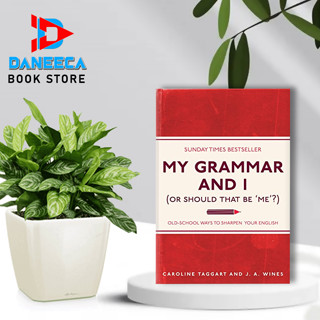 Grammar และ I (หรือควรเป็นMe) โดย Caroline Taggart