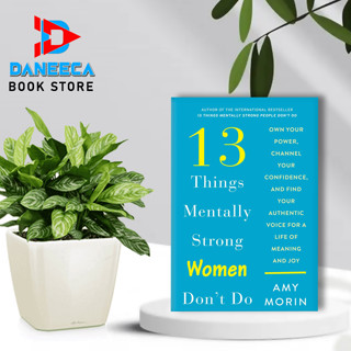 13 Things Mentally Strong Women All Size ทําโดย Amy Morin