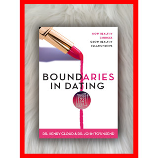 Boundaries in Dating โดย Henry Cloud &amp; John Townsend