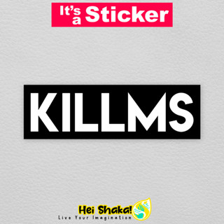 สติกเกอร์ไวนิล ลายวงดนตรี Killms กันน้ํา สําหรับติดตกแต่ง