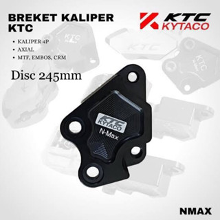 Kyta Kytaco คาลิปเปอร์แบร็คเก็ต 4P 245 มม. Yamaha Nmax 155 มม.