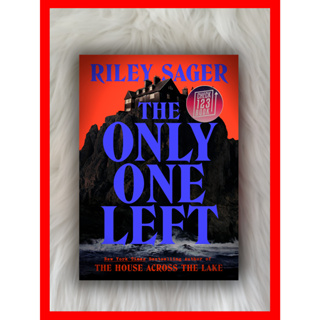 The Only One Left, A Novel โดย Riley Sager HARDCOVER